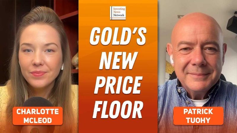 Patrick Tuohy: Gold’s Status Has Changed, Higher Price is Inevitable Patrick Tuohy: Gold’s Status Has Changed, Higher Price is Inevitable